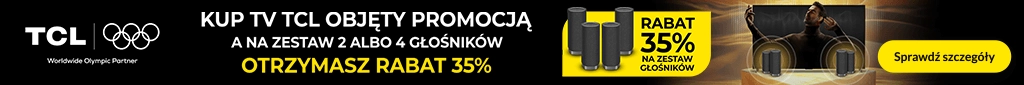RTV 184 - Kup TV TCL a głośniki 35% taniej - 1125 - belka 1024x85